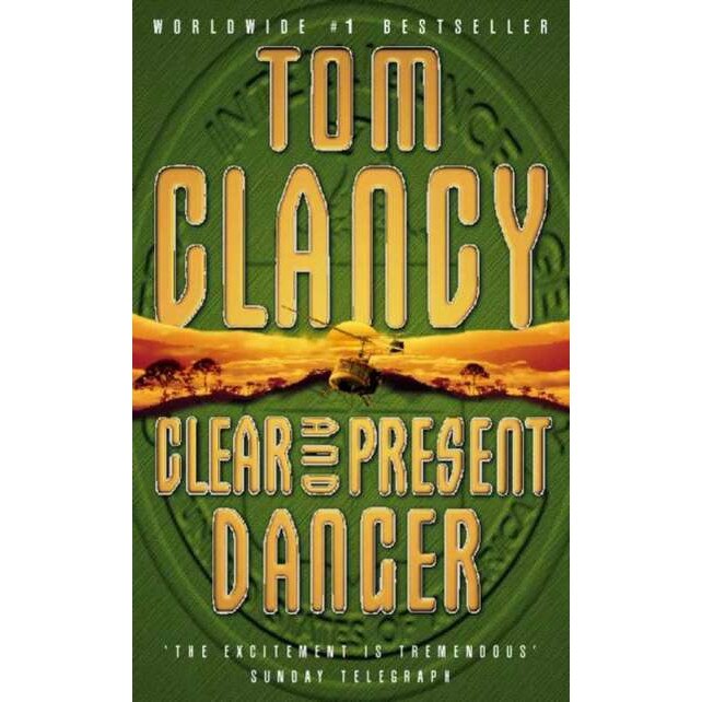 Clear and Present Danger de Tom Clancy