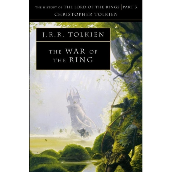 War Of The Ring - J R R Tolkien