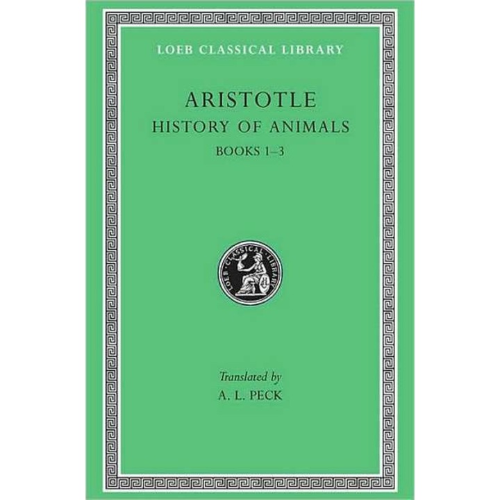 Historia Animalium Books I/-/III L437 V 9 (Trans. Peck)(Greek) de Aristotle