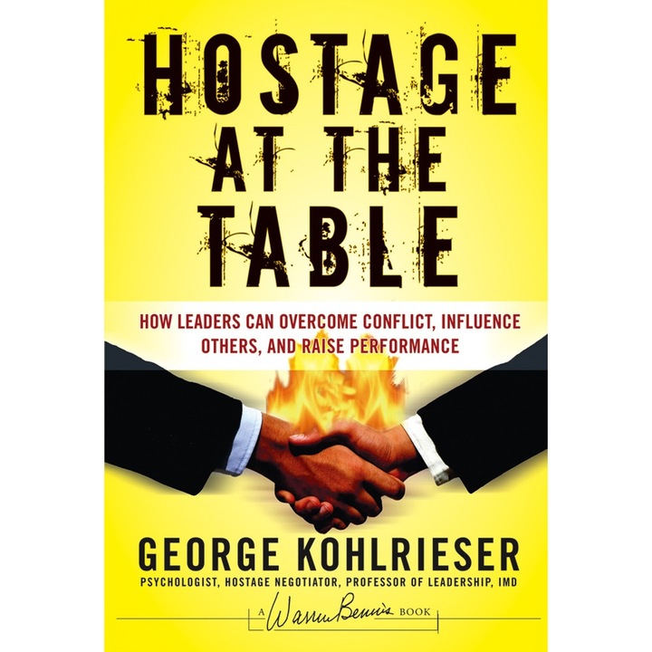 Hostage at the Table de George Kohlrieser