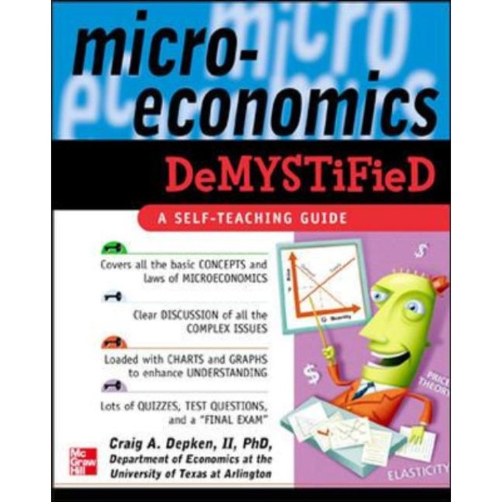 Microeconomics Demystified de Craig Depken