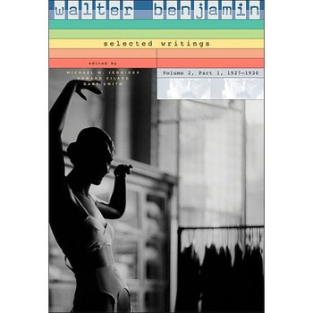 Walter Benjamin /-/ Selected Writings V 2 Part 1 /-/ 1927/-/1930 de Walter Benjamin Walter Benjamin /-/ Selected Writings V 2 Part 1 /-/ 1927/-/1930 de Walter Benjamin