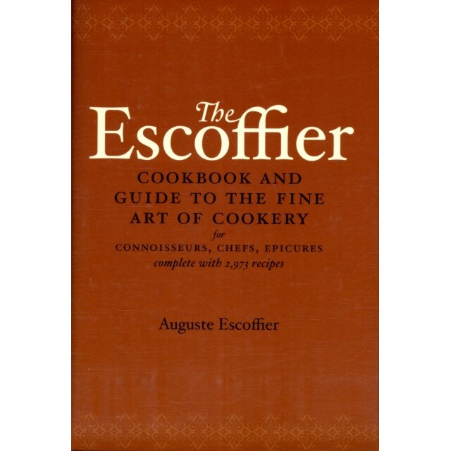 The Escoffier Cookbook de A. Escoffier