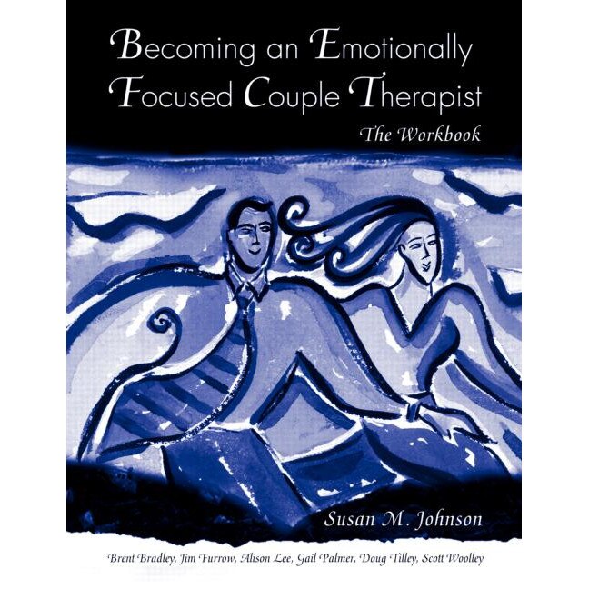 Becoming an Emotionally Focused Couple Therapist de Susan M Johnson