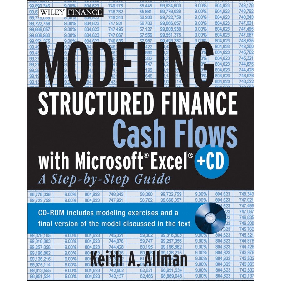 Modeling Structured Finance Cash Flows with Microsoft Excel de Keith A. Allman