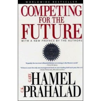Competing for the Future de Gary Hamel Competing for the Future de Gary Hamel