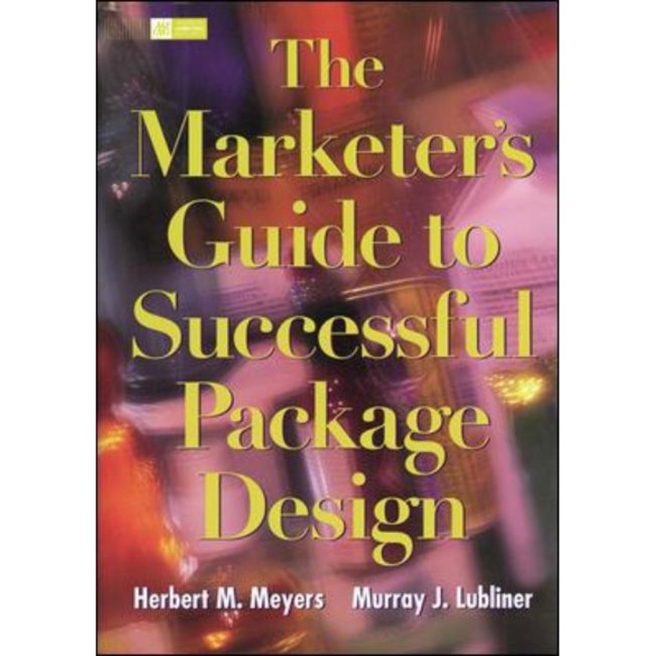 The Marketer's Guide To Successful Package Design de Herbert Meyers