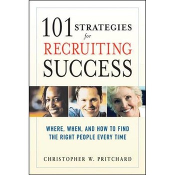 101 Strategies for Recruiting Success de Christopher W. PRITCHARD 101 Strategies for Recruiting Success de Christopher W. PRITCHARD