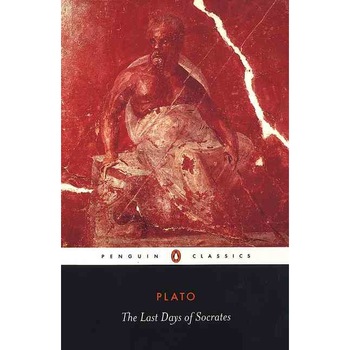 The Last Days of Socrates de Plato The Last Days of Socrates de Plato