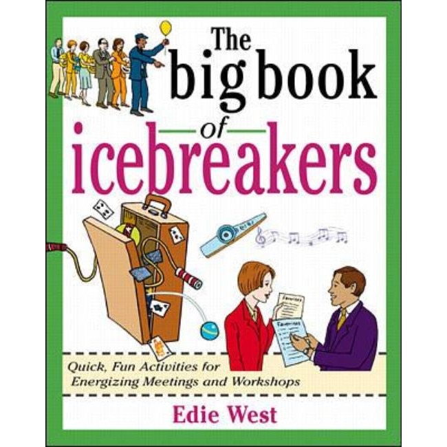 The Big Book of Icebreakers de Edie West