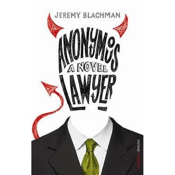 Anonymous Lawyer de Jeremy Blachman Anonymous Lawyer de Jeremy Blachman