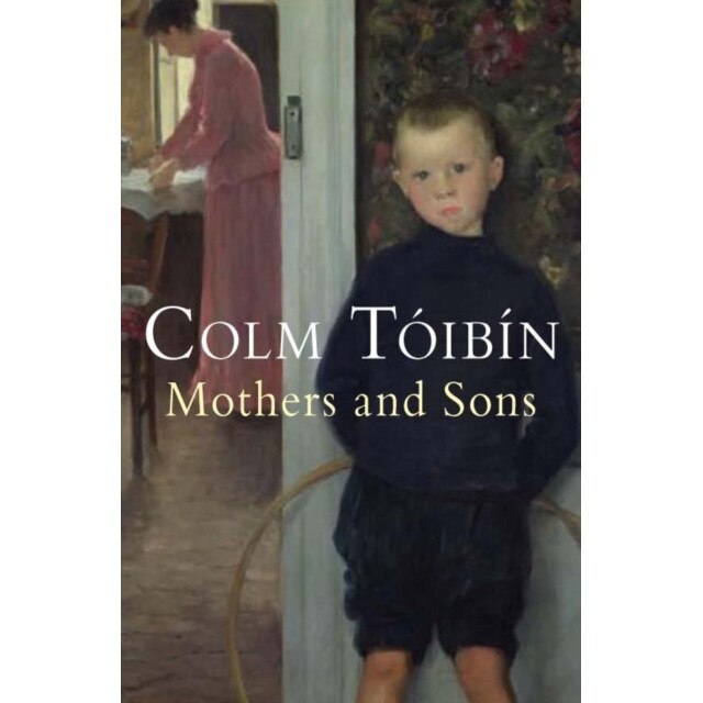 Mothers and Sons de Colm Toibin