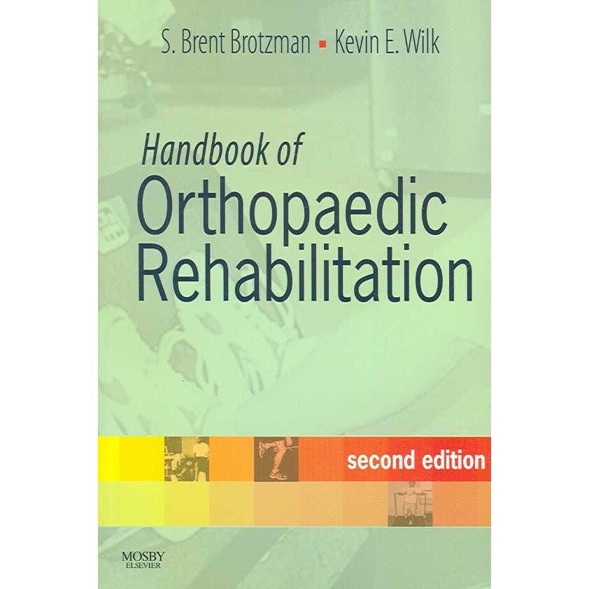 Handbook of Orthopaedic Rehabilitation de S. Brent Brotzman