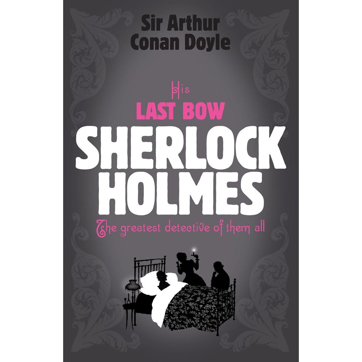 Sherlock Holmes: His Last Bow (Sherlock Complete Set 8) de Sir Arthur Conan Doyle