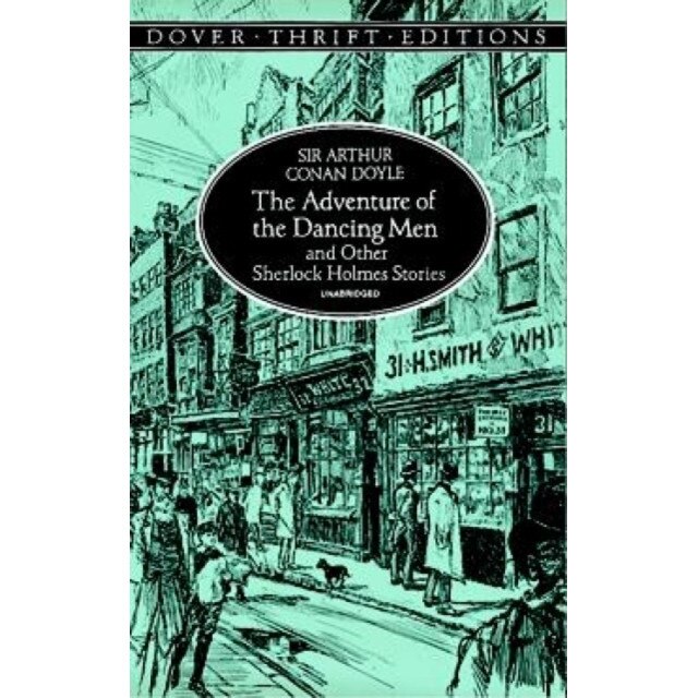 The Adventure of the Dancing Men and Other Sherlock Holmes Stories de Arthur Conan Doyle