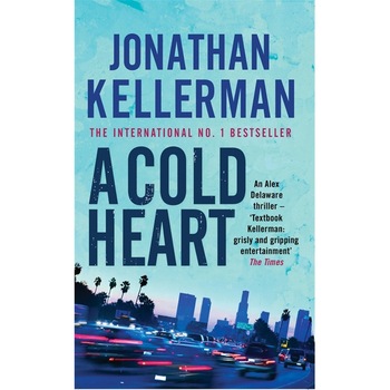 A Cold Heart (Alex Delaware series, Book 17) de Jonathan Kellerman A Cold Heart (Alex Delaware series, Book 17) de Jonathan Kellerman