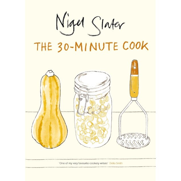 The 30-Minute Cook de Nigel Slater