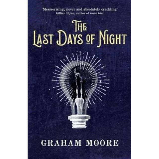 The Last Days of Night de Graham Moore