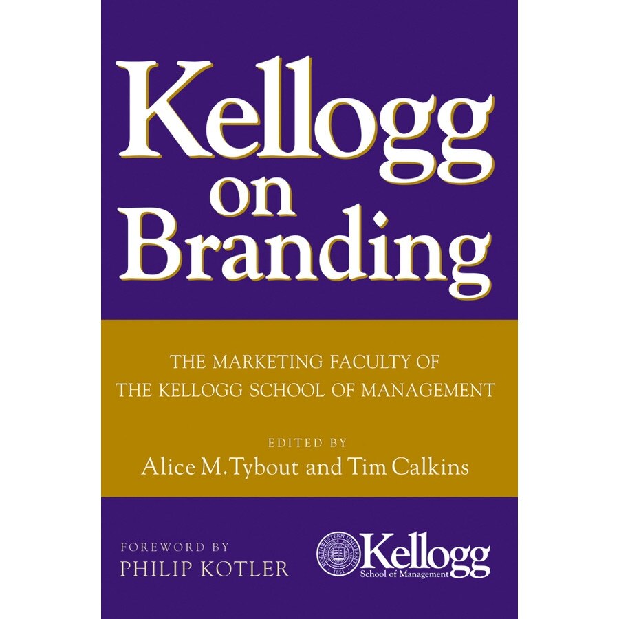 Kellogg on Branding de Alice M. Tybout