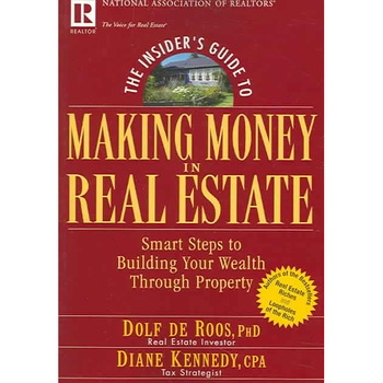 The Insider′s Guide to Making Money in Real Estate de Dolf de Roos The Insider′s Guide to Making Money in Real Estate de Dolf de Roos