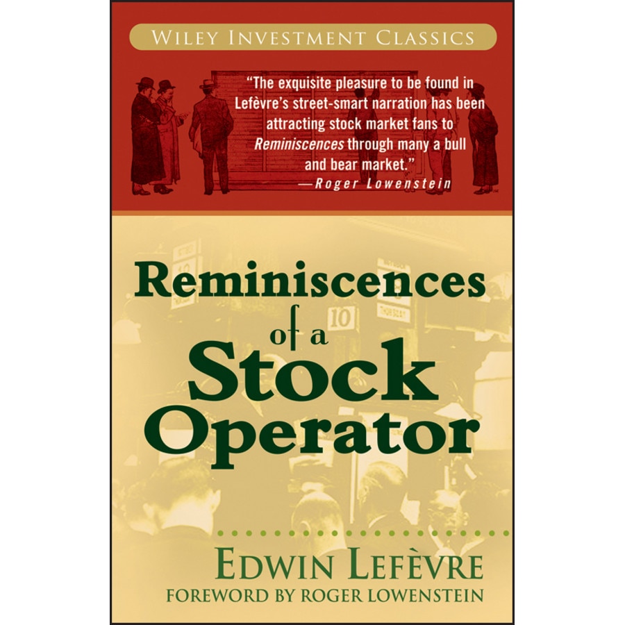 Reminiscences of a Stock Operator de Edwin Lefèvre