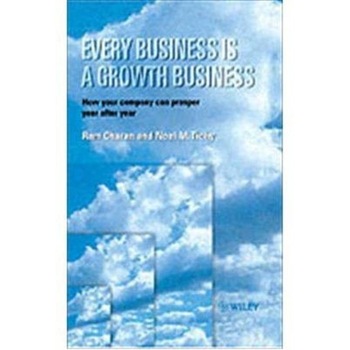 Every Business is a Growth Business de Noel M. Tichy Every Business is a Growth Business de Noel M. Tichy