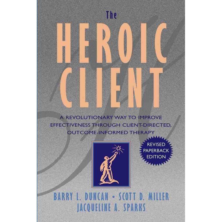 The Heroic Client de Barry L. Duncan