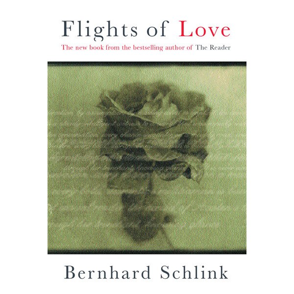 Flights of Love de Bernhard Schlink