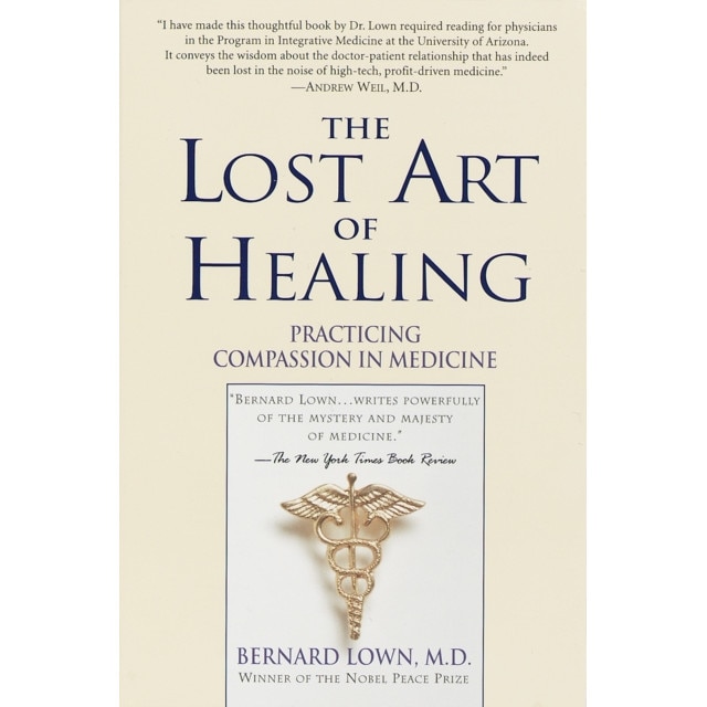 The Lost Art of Healing de Bernard Lown