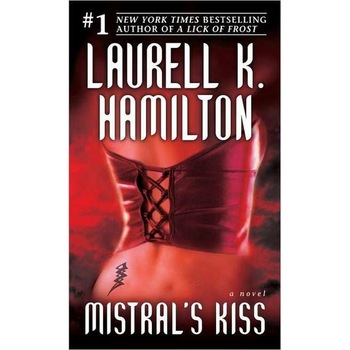Mistral's Kiss de Laurell K. Hamilton Mistral's Kiss de Laurell K. Hamilton