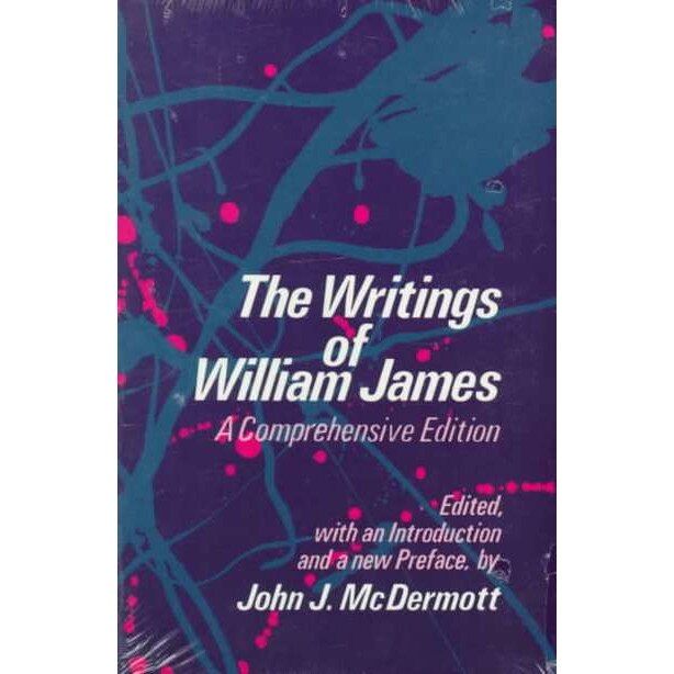 The Writings of William James de James