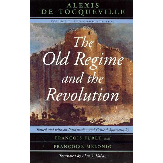 The Old Regime and the Revolution V 1 /-/ The Complete Text de Alexis De Tocqueville