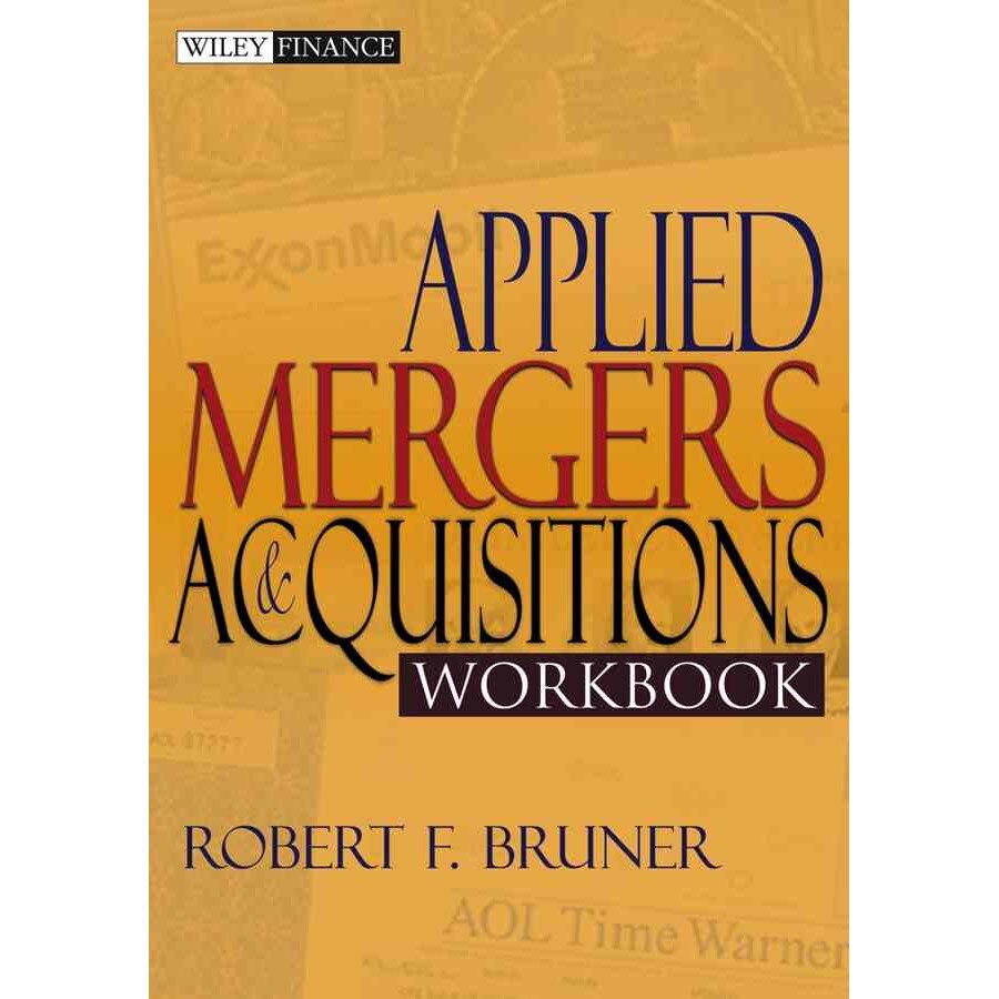 Applied Mergers and Acquisitions Workbook de Robert F. Bruner