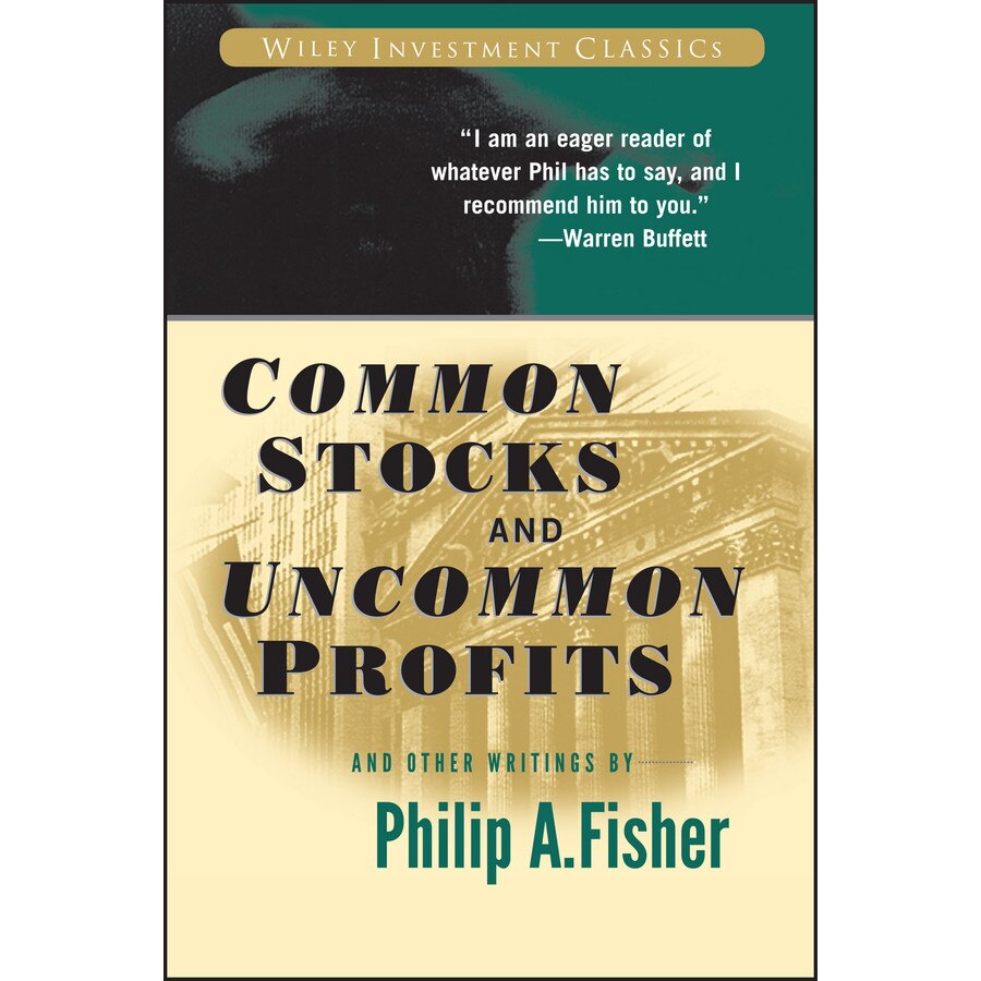 Common Stocks and Uncommon Profits and Other Writings de Philip A. Fisher