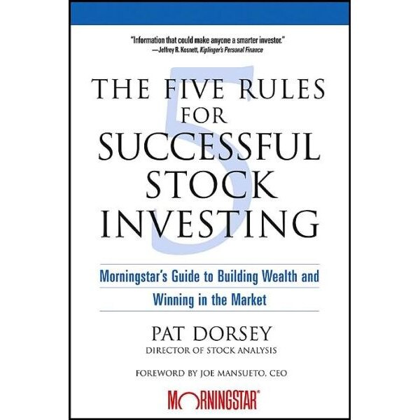 The Five Rules for Successful Stock Investing de Pat Dorsey