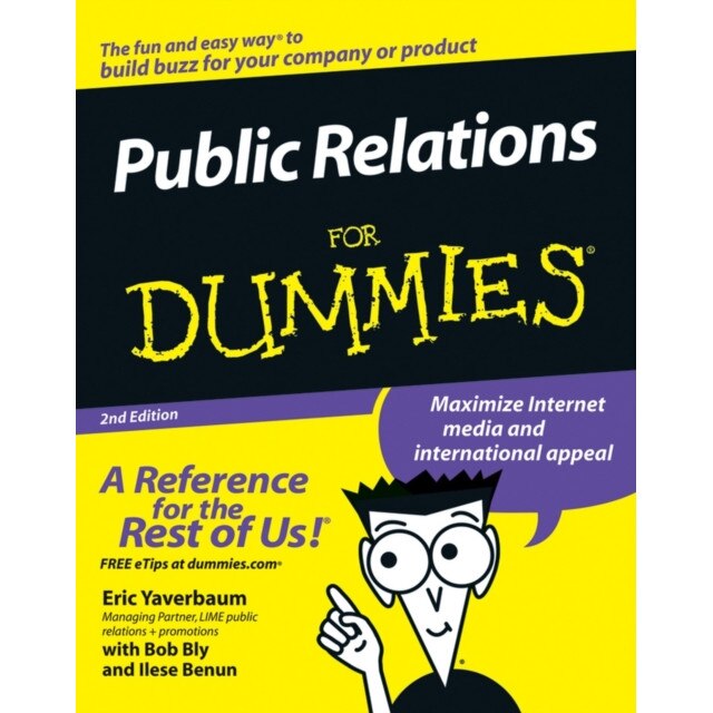 Public Relations for Dummies de Eric Yaverbaum