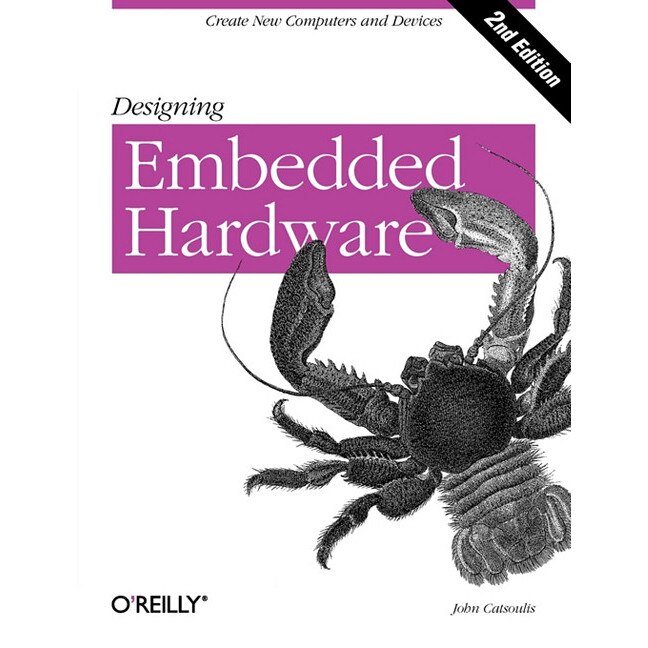 Designing Embedded Hardware 2e de John Catsoulis
