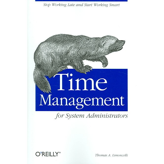 Time Management for System Administrators de Thomas A Limoncelli