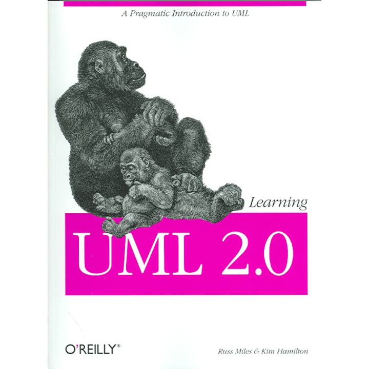 Learning Uml 2.0: A Pragmatic Introduction To Uml - Russ Miles
