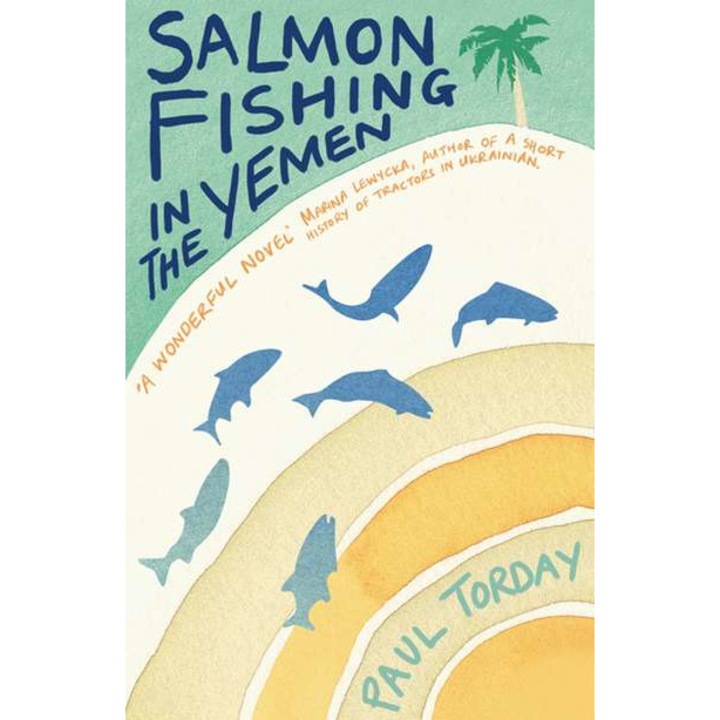 Salmon Fishing in the Yemen de Paul Torday