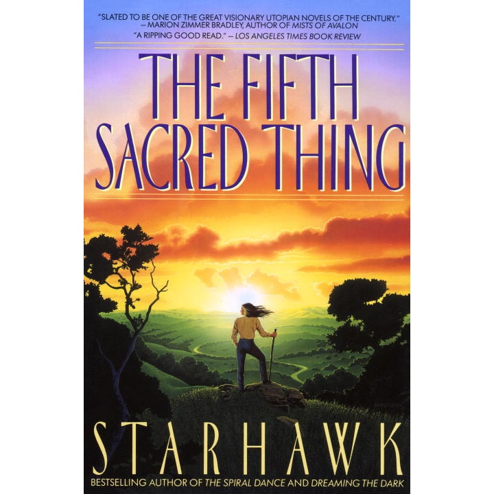 The Fifth Sacred Thing de Starhawk