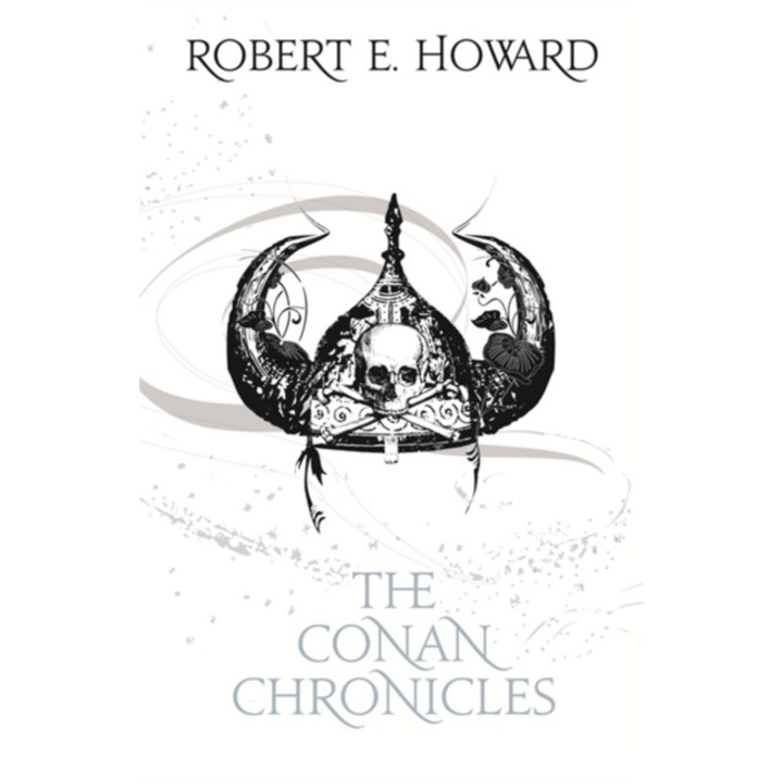 The Conan Chronicles: Volume 1 de Robert E. Howard