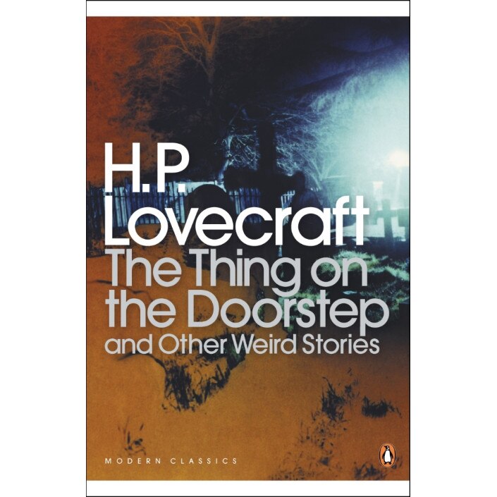 The Thing on the Doorstep and Other Weird Stories de H. P. Lovecraft