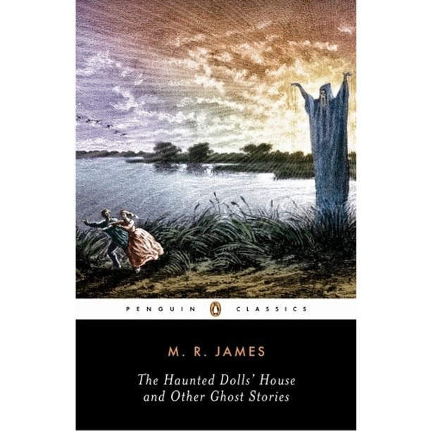 The Haunted Dolls' House and Other Ghost Stories de M. R. James