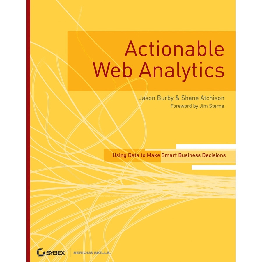 Actionable Web Analytics de Jason Burby