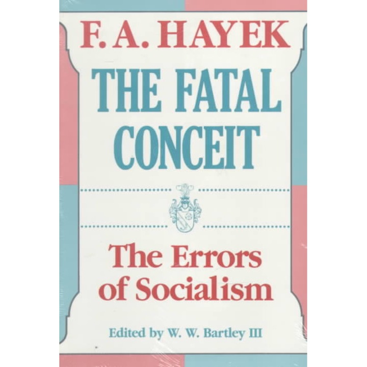 The Fatal Conceit de F.A. Hayek