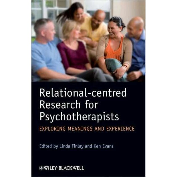 Relational/-/centred Research for Psychotherapists de Linda Finlay