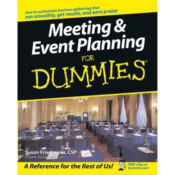 Meeting & Event Planning for Dummies de Susan Friedmann Meeting & Event Planning for Dummies de Susan Friedmann