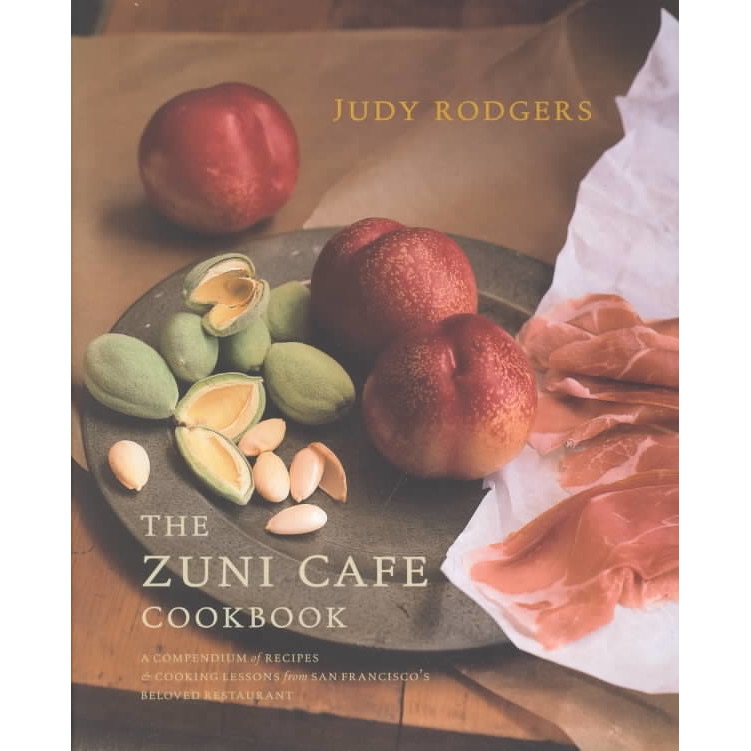 Zuni Cafe Cookbook /-/ A Compendium of Recipes and Cooking Lessons from San Francisco′s Beloved Restaurant de Judy Rodgers
