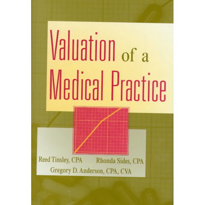 Valuation of a Medical Practice de Reed Tinsley